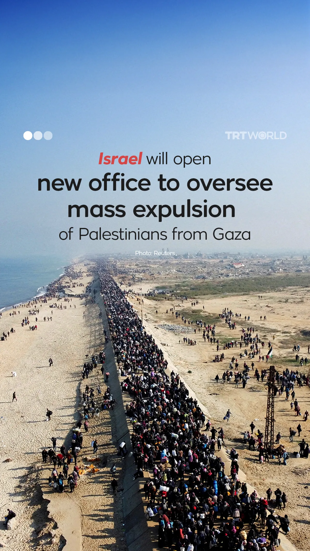 Israel will open new office to oversee mass expulsion of Palestinians from Gaza